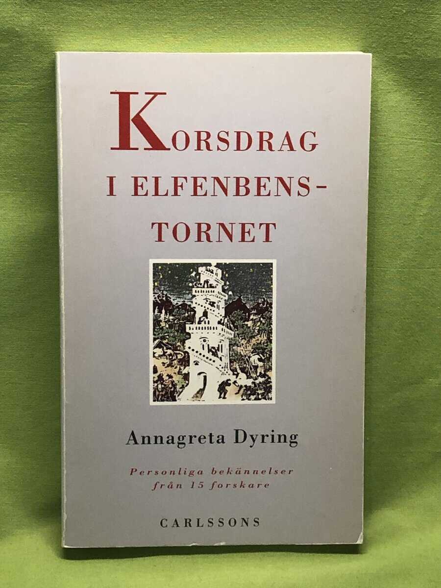Annagreta Dyring : Korsdrag i elfenbenstornet