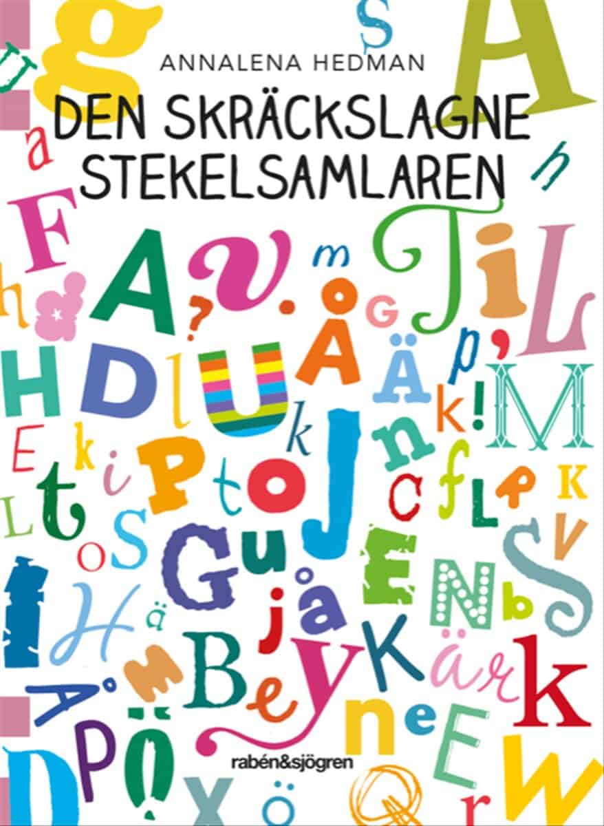 Annalena Hedman : Den skräckslagne stekelsamlaren