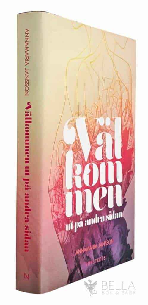 AnnaMaria Jansson : Välkommen ut på andra sidan