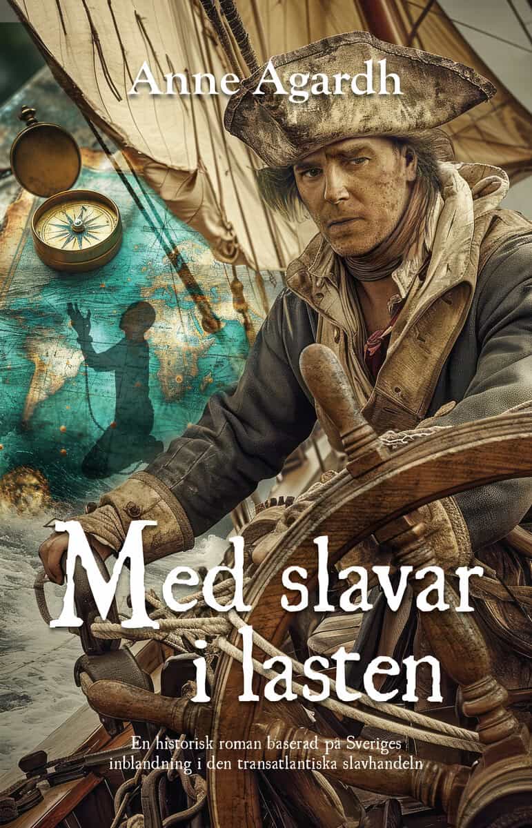 Anne Agardh : Med slavar i lasten