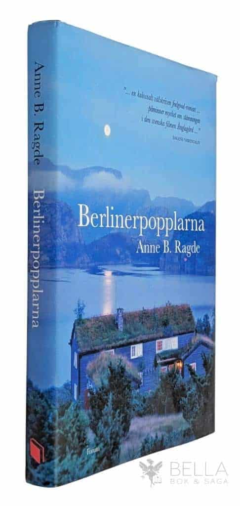 Anne B. Ragde : Berlinerpopplarna - Neshov - Bok 1