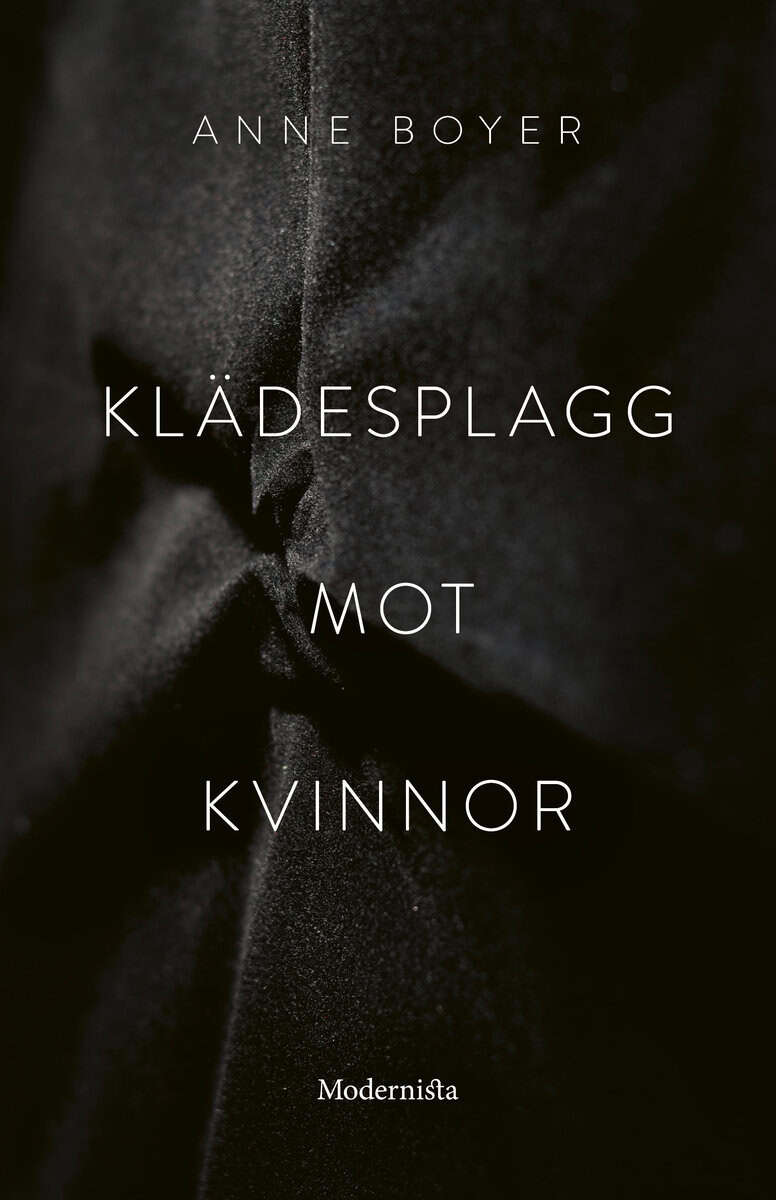 Anne Boyer : Klädesplagg mot kvinnor