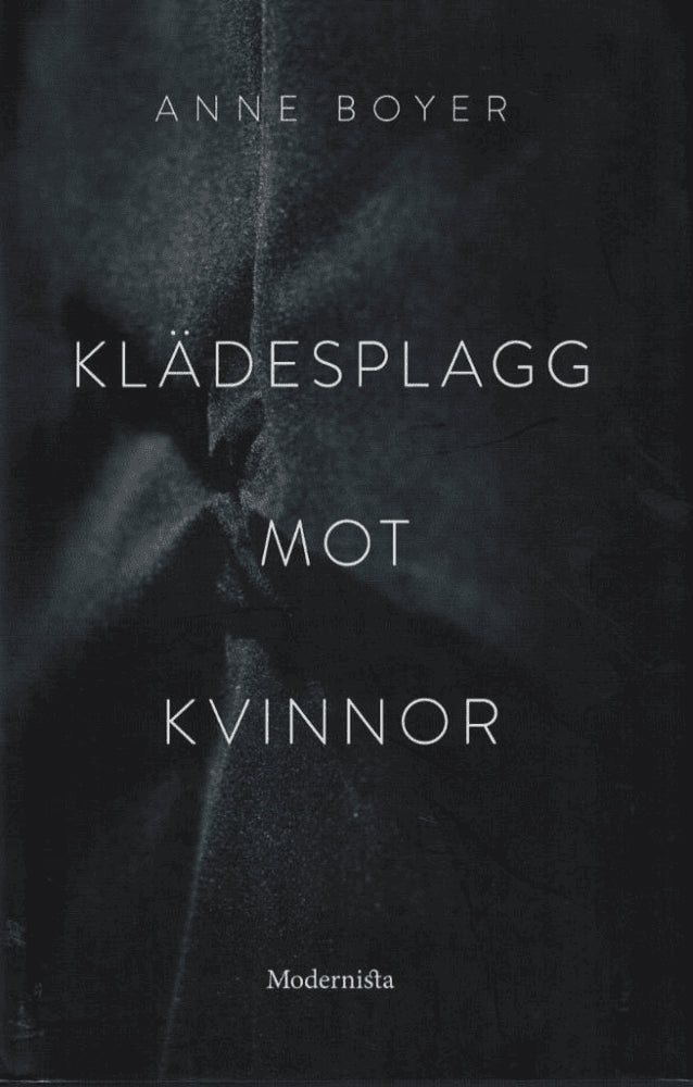 Anne Boyer : Klädesplagg mot kvinnor