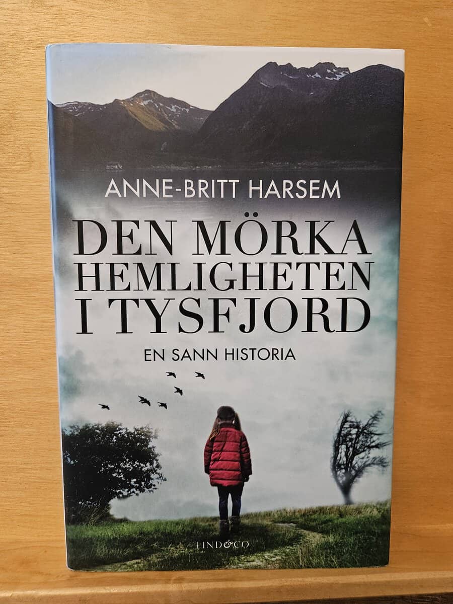 Anne-Britt Harsem : Den mörka hemligheten i Tysfjord