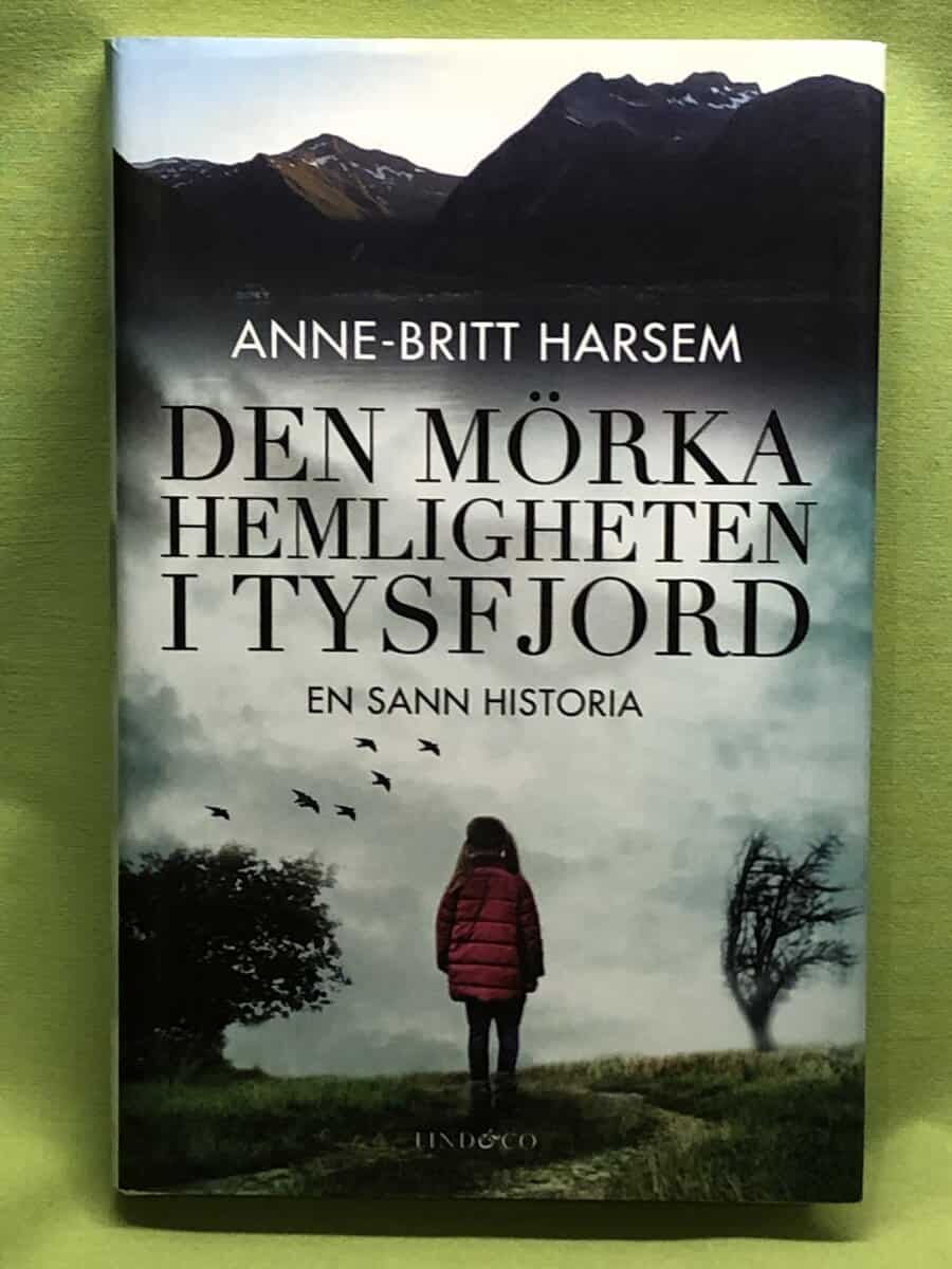 Anne-Britt Harsem : Den mörka hemligheten i Tysfjord