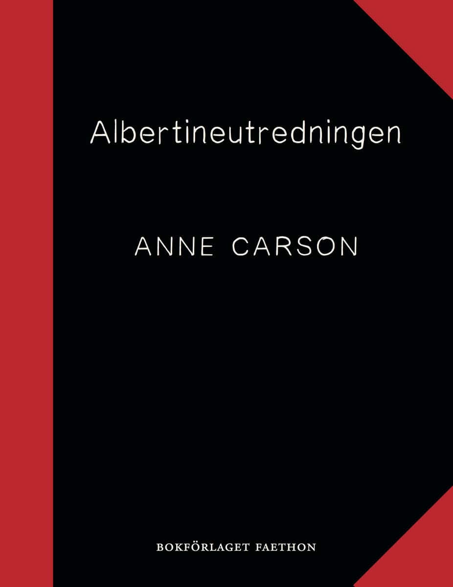 Anne Carson : Albertineutredningen