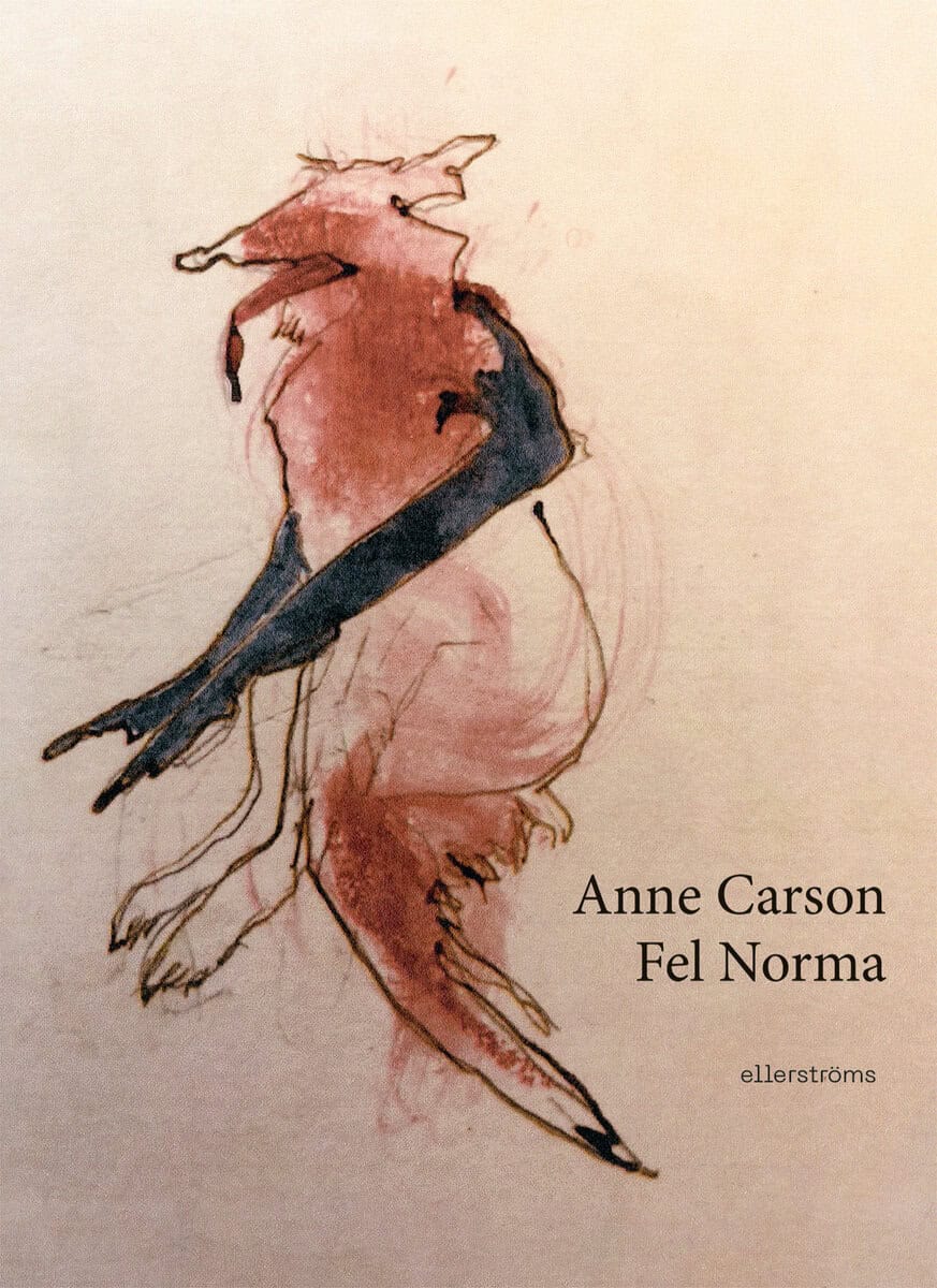 Anne Carson : Fel Norma