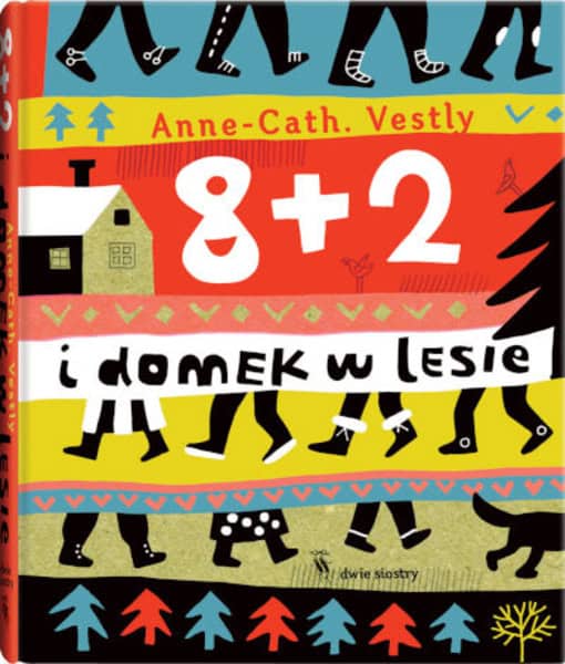 Anne-Cath. Vestly : 8+2 i domek w lesie