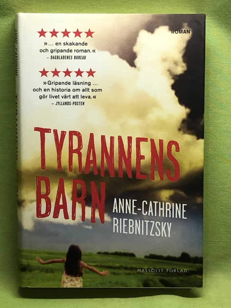 Anne-Cathrine Riebnitzsky : Tyrannens barn