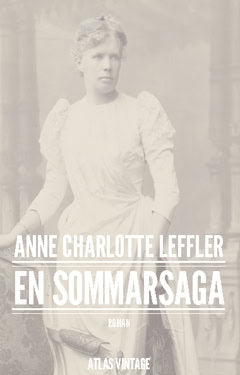 Anne Charlotte Leffler : En sommarsaga