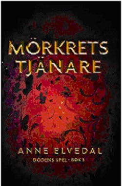 Anne Elvedal : Mörkrets tjänare