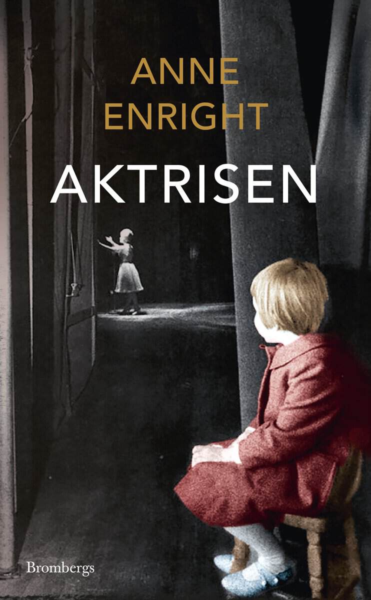 Anne Enright : Aktrisen