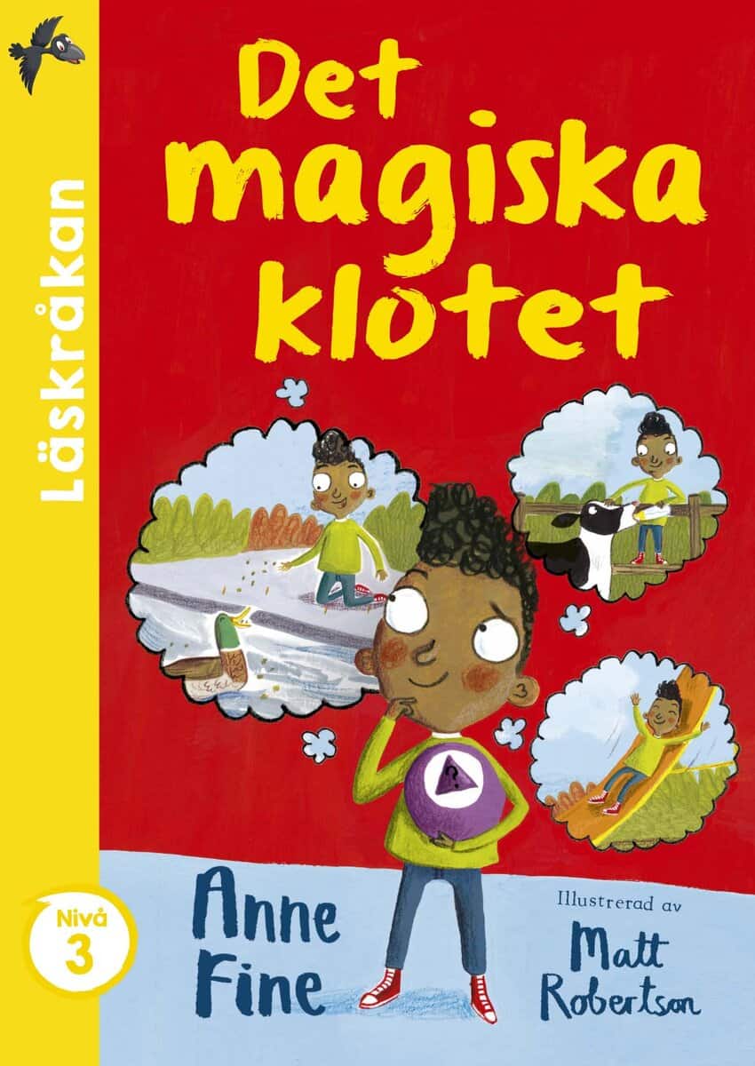 Anne Fine : Det magiska klotet