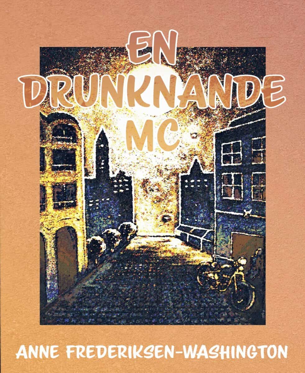 Anne Frederiksen-Washington : En drunknande mc