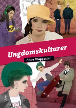 Anne Gloppestad : Ungdomskulturer