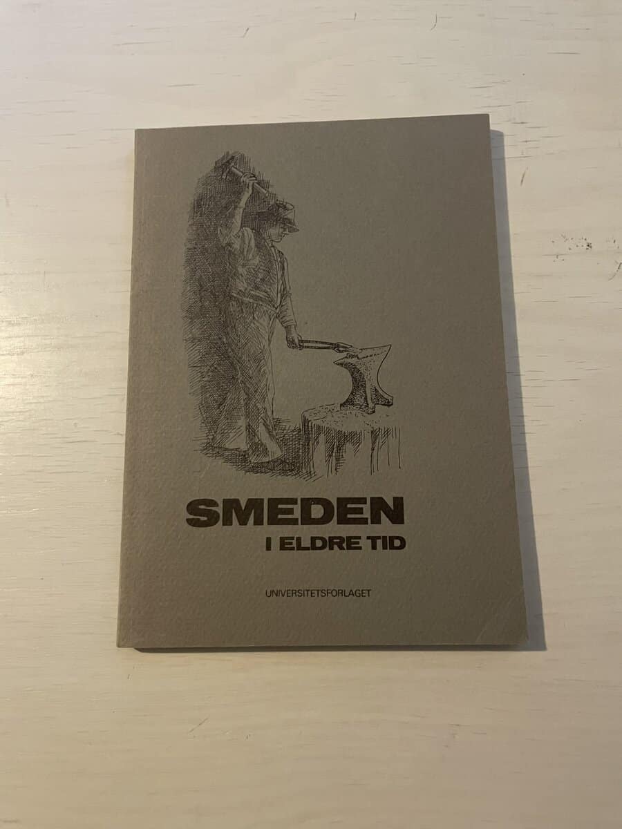 Anne Helene Tobiassen : Smeden i eldre tid