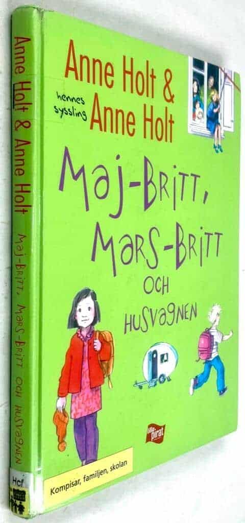 Anne Holt ; Anne Holt : Maj-Britt, Mars-Britt och husvagnen