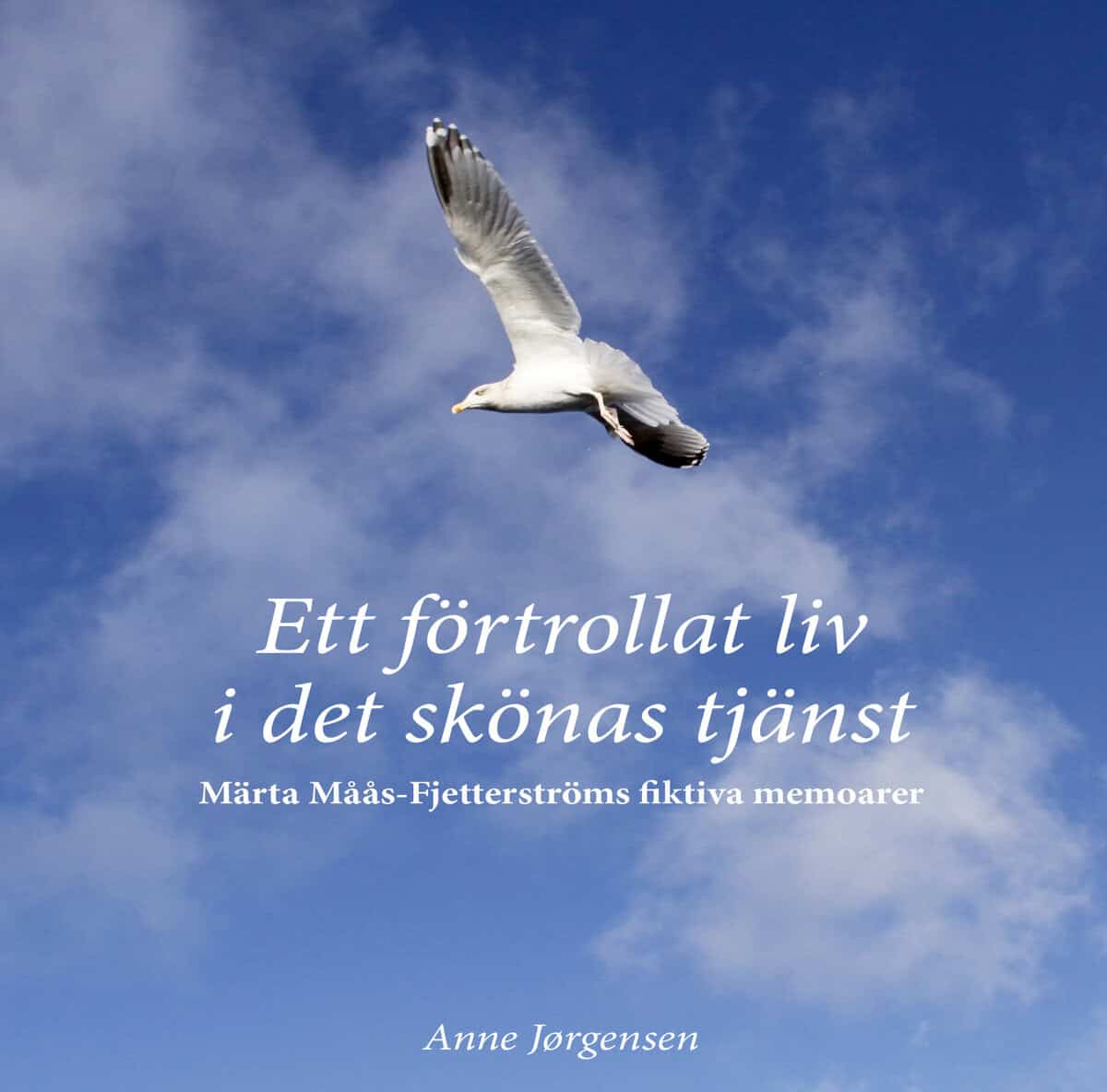 Anne Joergensen : Ett förtrollat liv i det skönas tjänst