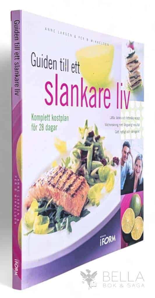 Anne Larsen ; Per B. Mikkelsen : Guiden till ett slankare liv