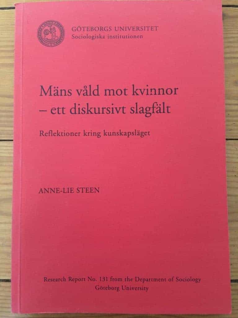 Anne-Lie Steen : Mäns våld mot kvinnor - ett diskursivt slagfält