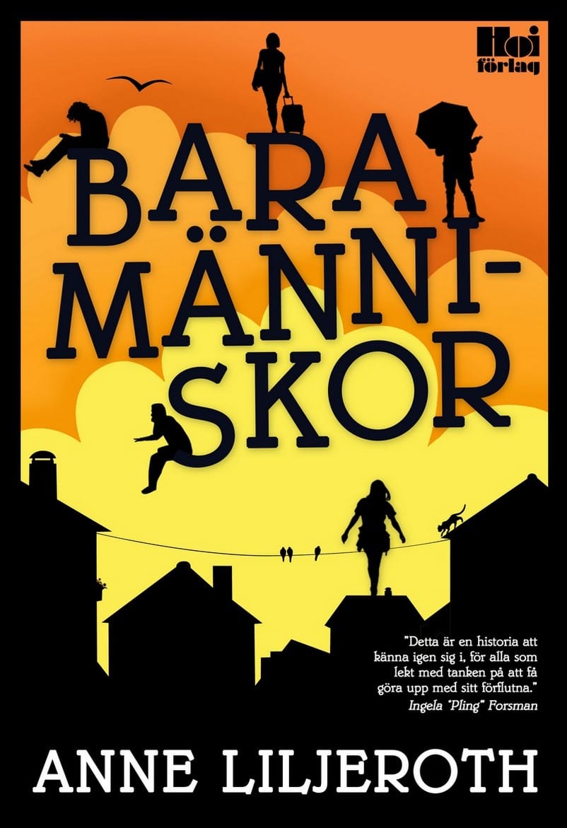Anne Liljeroth : Bara människor