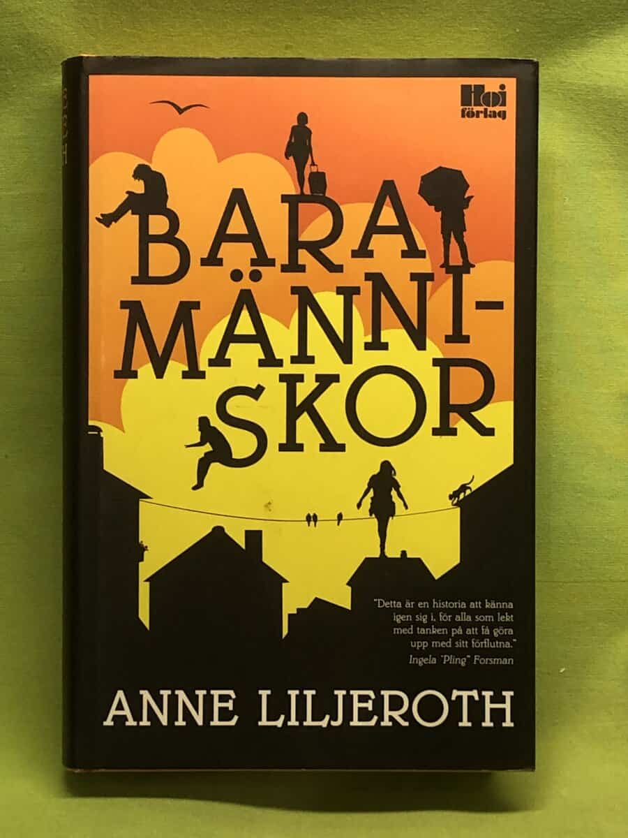 Anne Liljeroth : Bara människor