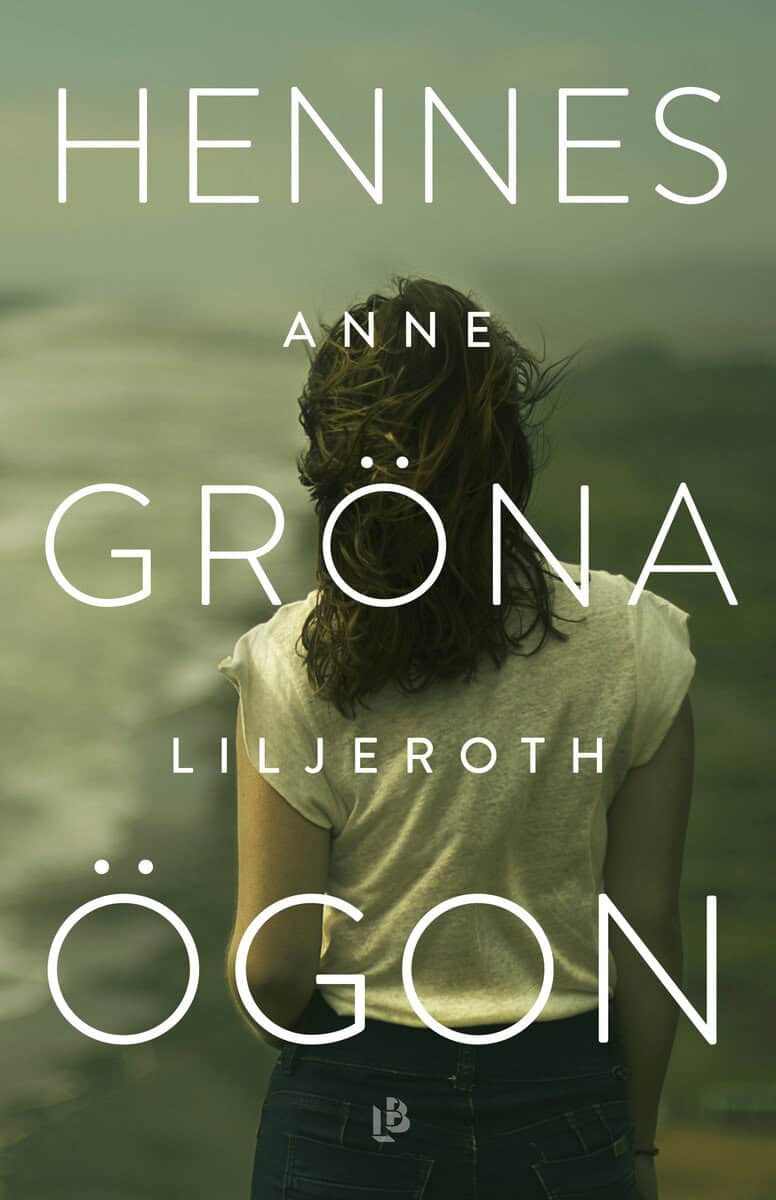 Anne Liljeroth : Hennes gröna ögon