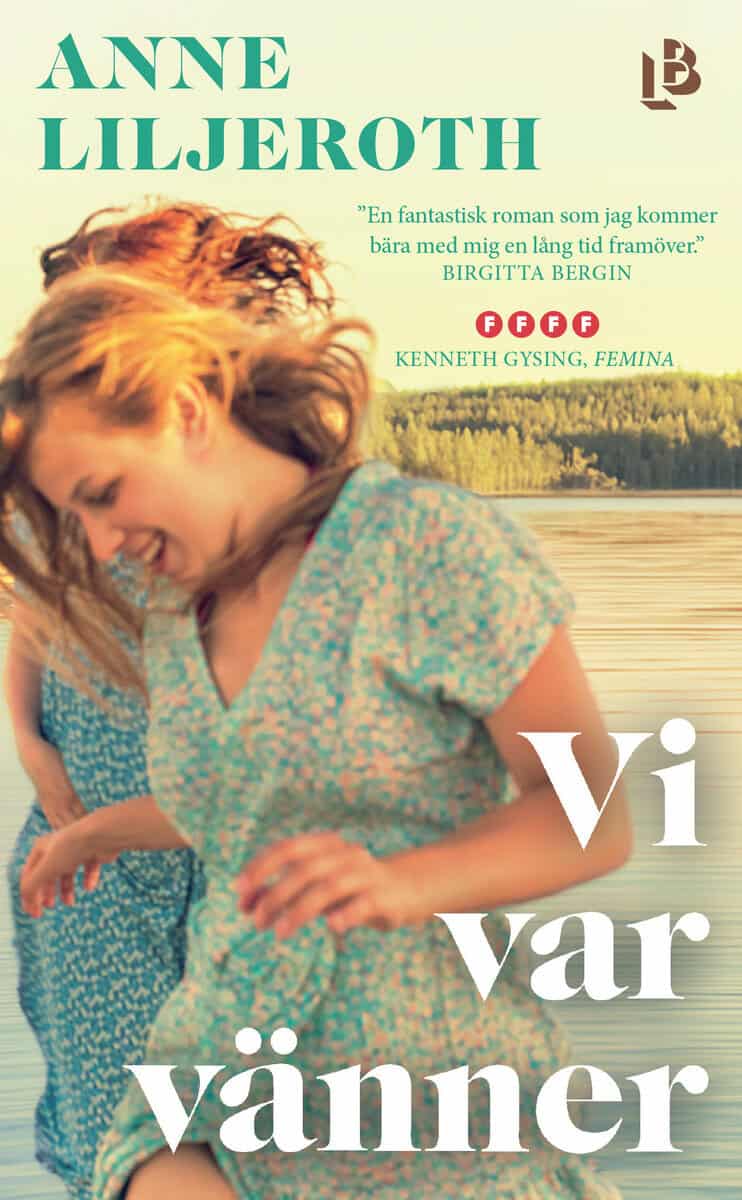 Anne Liljeroth : Vi var vänner