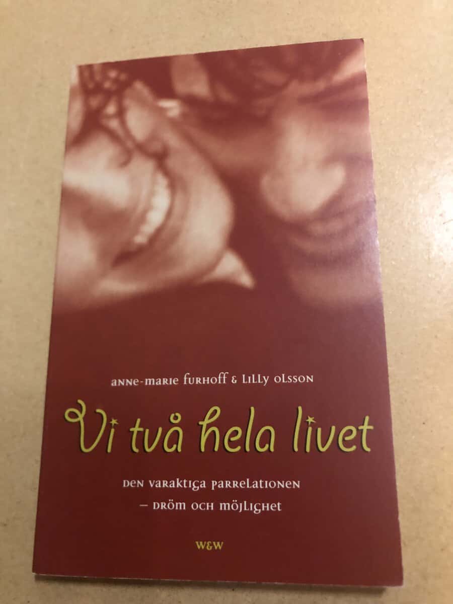Anne-Marie Furhoff : Vi två hela livet den varaktiga parrelationen - dröm och möjlighet