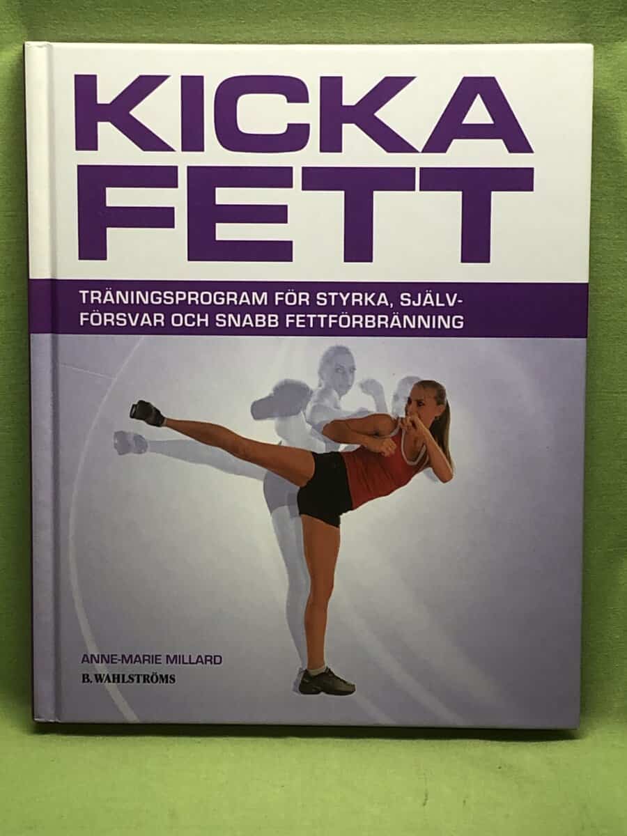 Anne-Marie Millard : Kicka fett