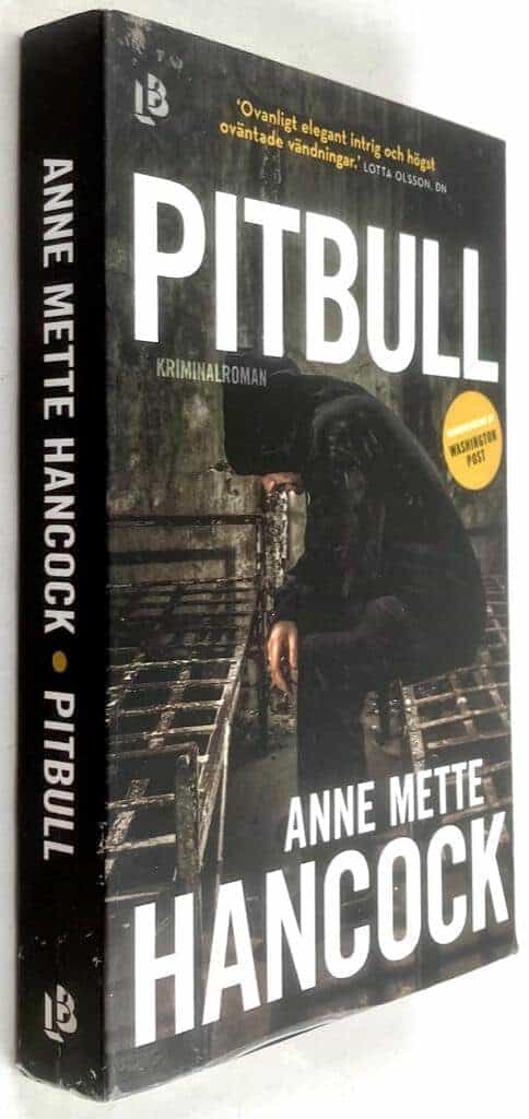 Anne Mette Hancock : Pitbull - Kaldan och Schäfer - Bok 3
