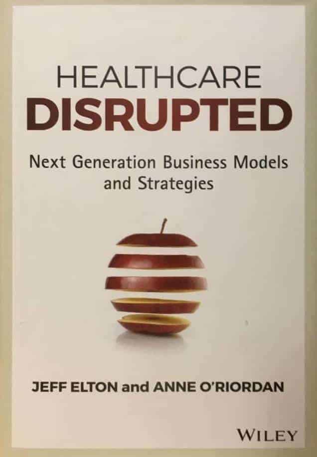 Anne O'Riordan ; Jeff Elton : Healthcare disrupted