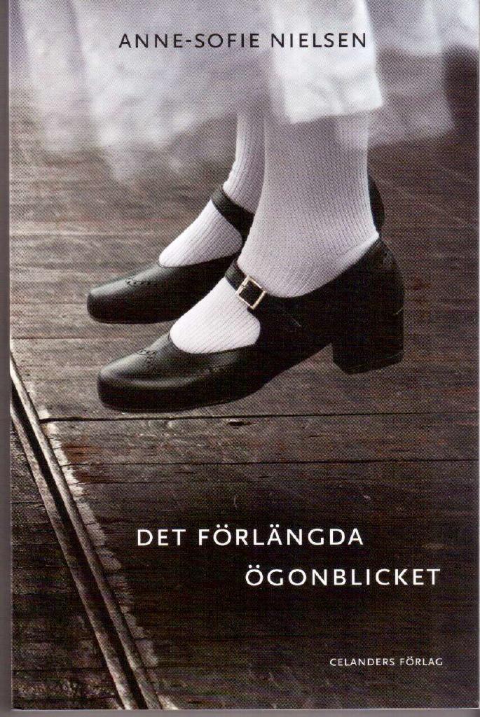 Anne-Sofie Nielsen : Det förlängda ögonblicket