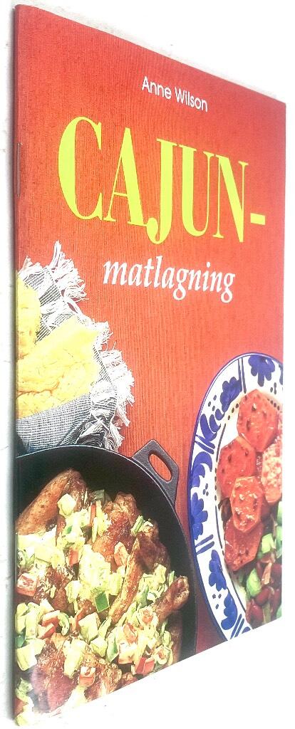 Anne Wilson : Cajun-matlagning