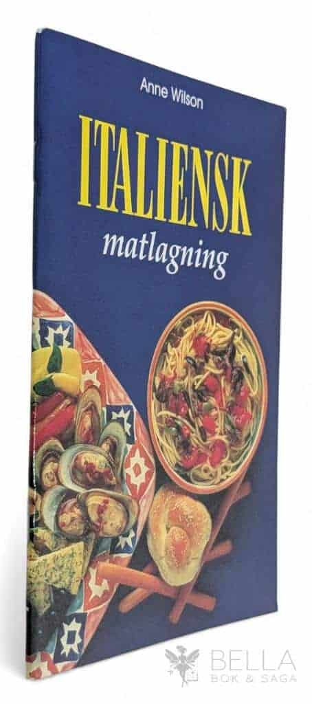 Anne Wilson : Italiensk matlagning