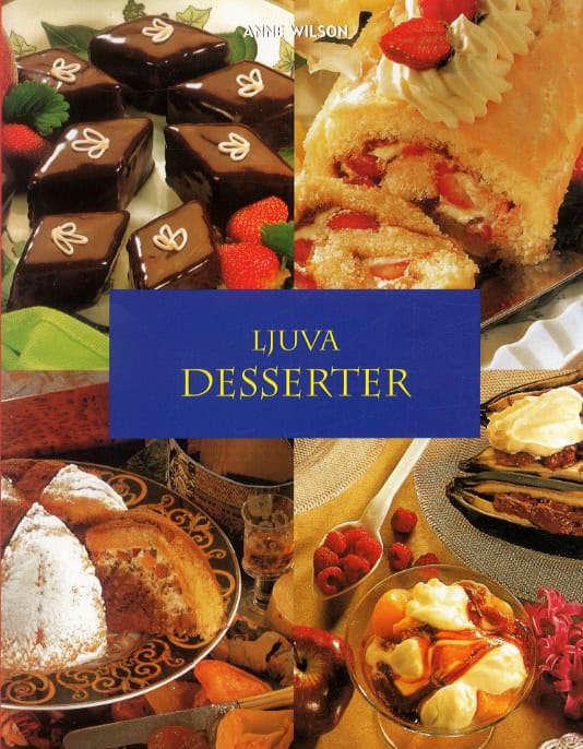 Anne Wilson : Ljuva desserter