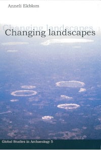 Anneli Ekblom : Changing landscapes