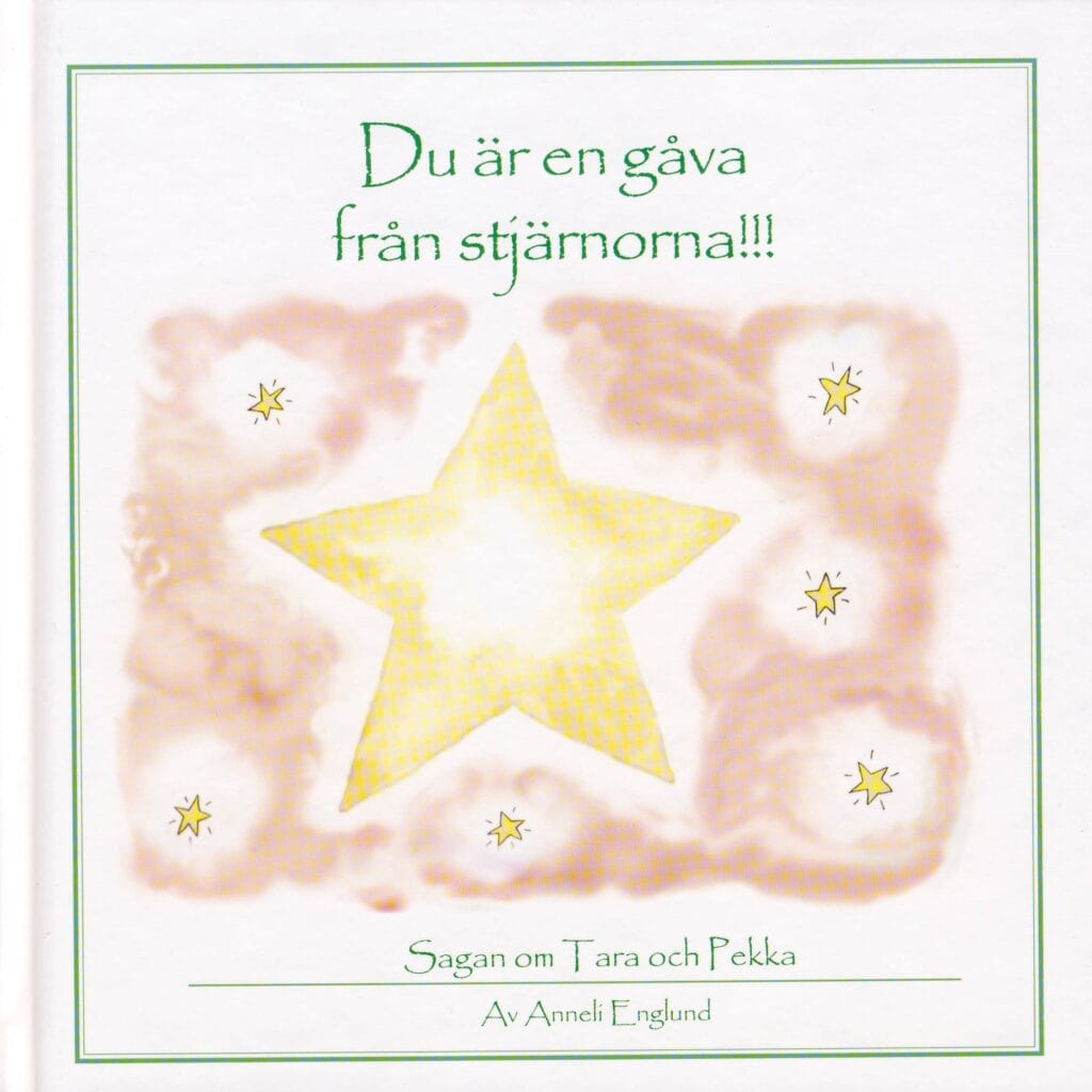 Anneli Englund : Du är en gåva från stjärnorna