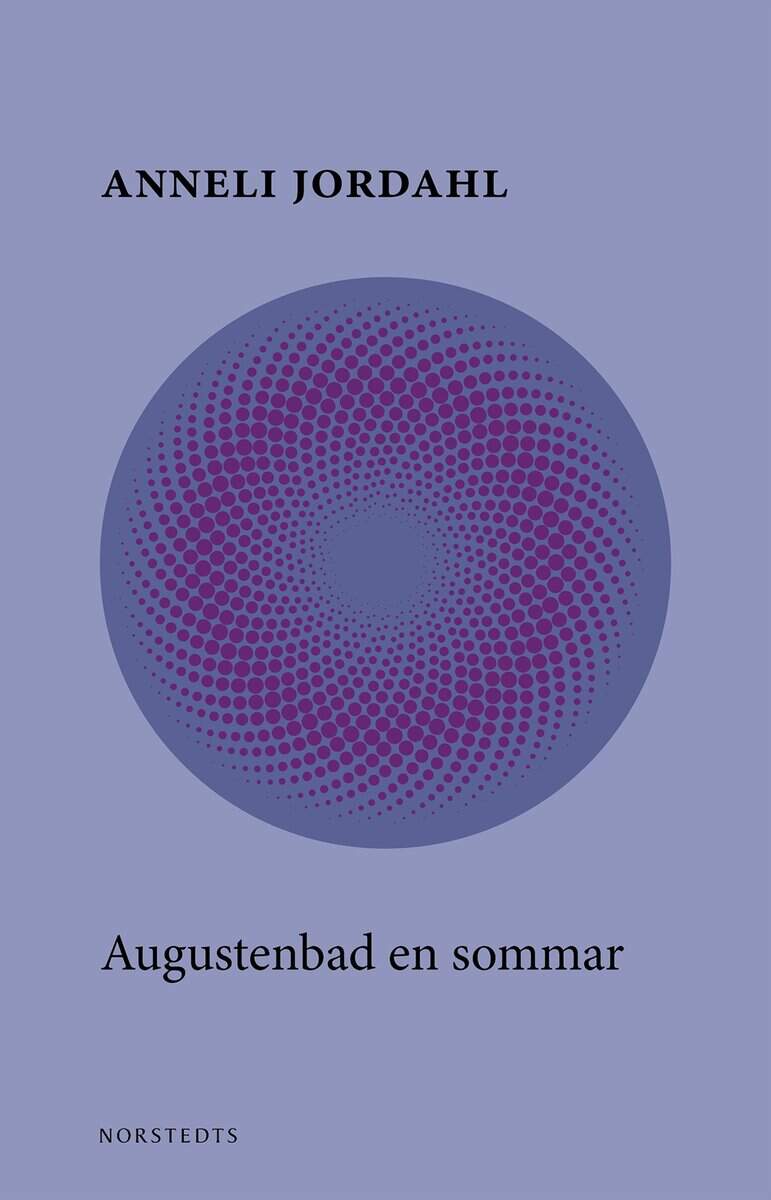 Anneli Jordahl : Augustenbad en sommar