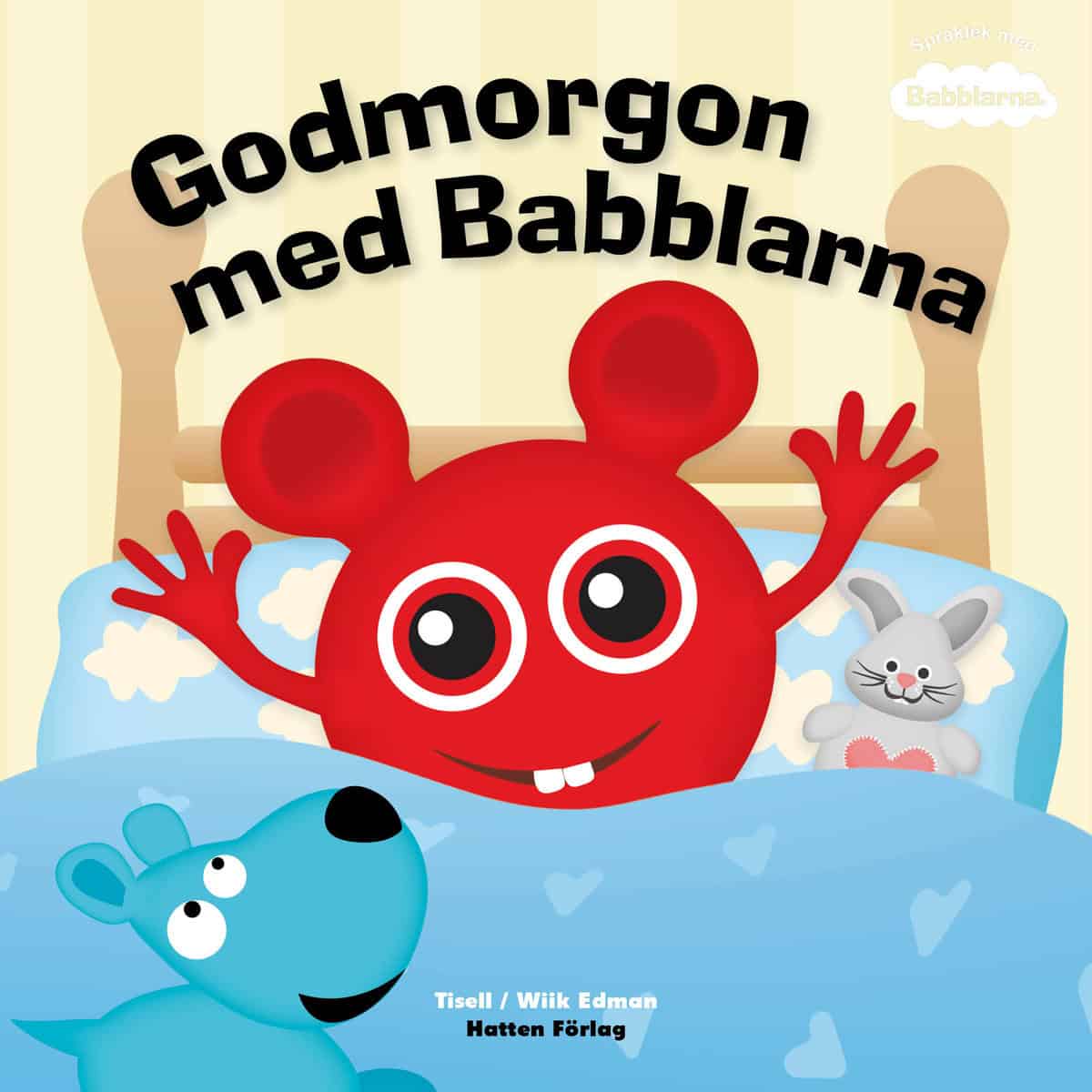 Anneli Tisell : Godmorgon med Babblarna