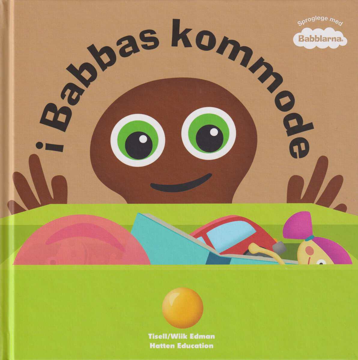 Anneli Tisell : I Babbas kommode