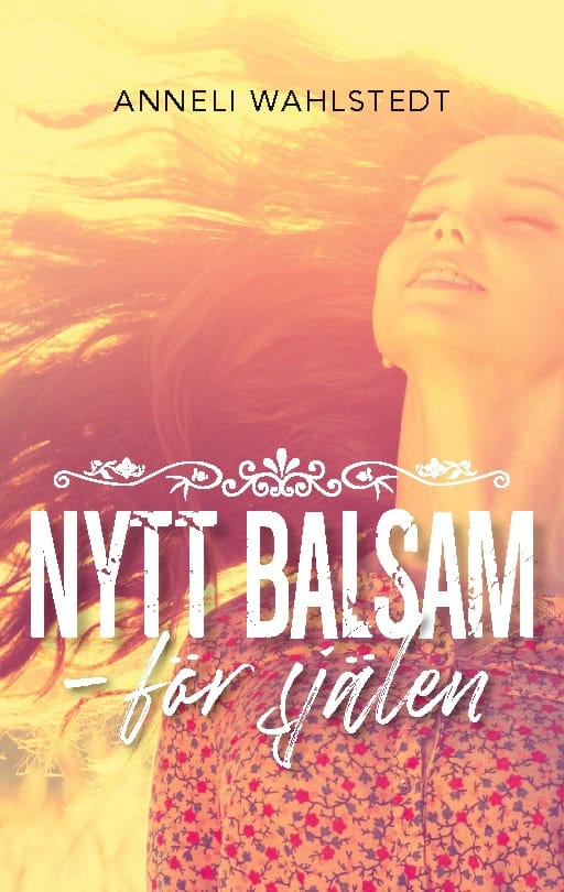 Anneli Wahlstedt : Nytt balsam för själen