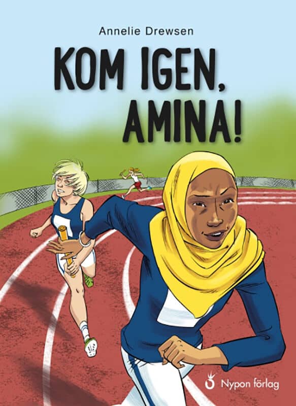 Annelie Drewsen : Kom igen, Amina!