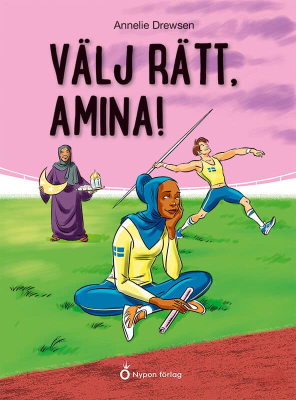 Annelie Drewsen : Välj rätt,  Amina!