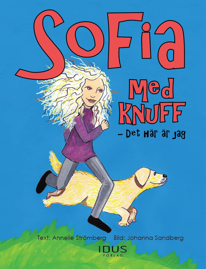 Annelie Strömberg : Sofia med knuff - det här är jag