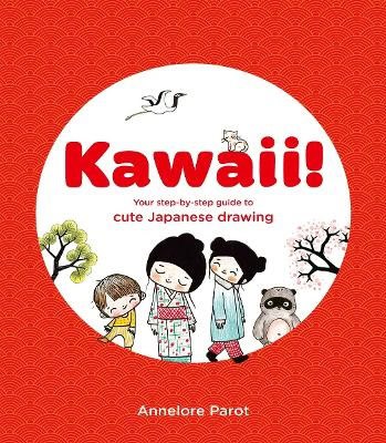 Annelore Parot : KAWAII!
