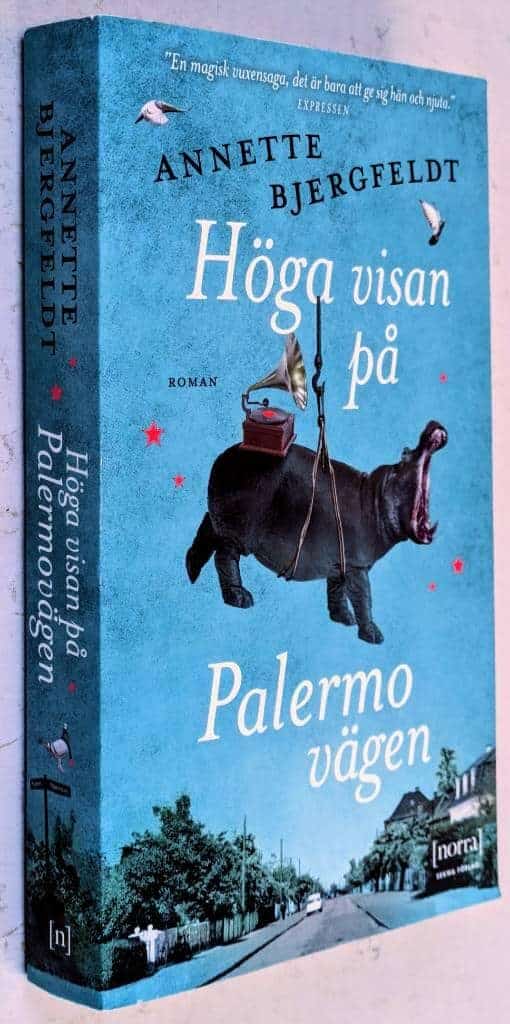 Annette Bjergfeldt : Höga visan på Palermovägen