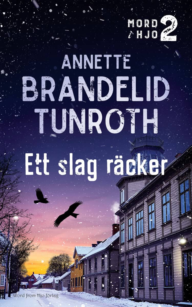 Annette Brandelid Tunroth : Ett slag räcker