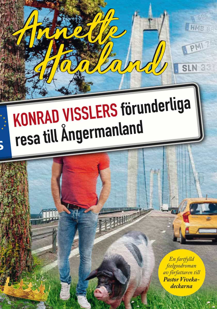Annette Haaland : Konrad Visslers förunderliga resa till Ångermanland