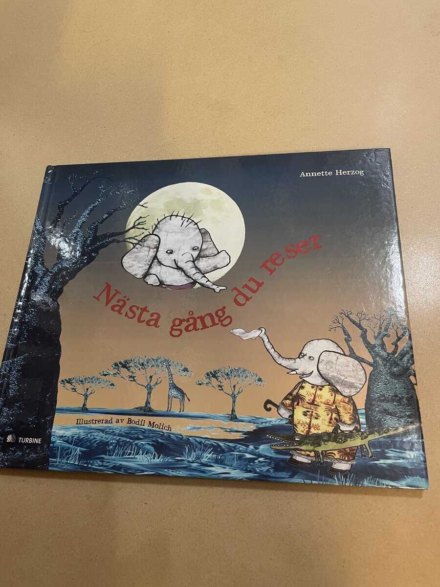 Annette Herzog : Nästa gång  du reser